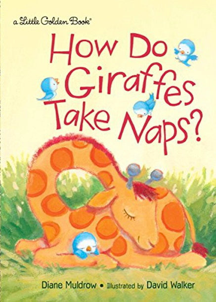 How Do Giraffes Take Naps?-Little Golden Books
